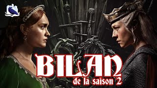 HOUSE OF THE DRAGON  Bilan de la saison 2 [upl. by Aleahs599]