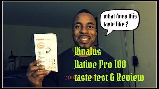 Rivalus Native Pro 100  Taste test amp Review [upl. by Oicnerual338]