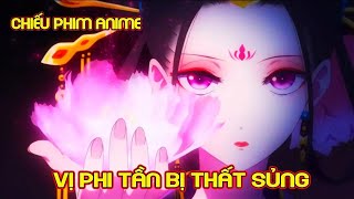 ALL IN ONE  Vị Phi Tần Bị Thất Sủng  Review Phim Anime  Tóm Tắt Anime [upl. by Audy]