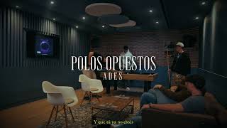 ADES  Polos Opuestos Visualizer  NEXO [upl. by Nwadrebma136]