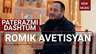 ROMIK AVETISYAN quot PATERAZMI DASHTUM quot OFFICIAL 2021 [upl. by Nerag]