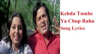 keh du tumhe ya chup rahu song lyricskeh du tumhe ya chup rahu song lyrics in hindi  Kishore Kumar [upl. by Nicolau591]