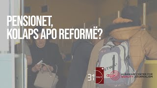 Pensionet kolaps apo reformë [upl. by Marcelle]