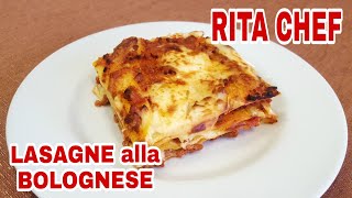 LASAGNE ALLA BOLOGNESE⭐RITA CHEF  Un classico della cucina Italiana [upl. by Whitman]