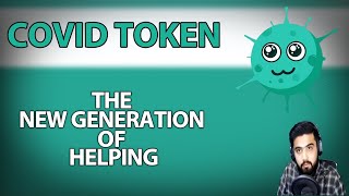 CovidToken The New Generation of Helping [upl. by Saum]