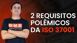 2 requisitos polêmicos na ISO 37001  QMS Brasil [upl. by Kcor573]