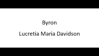 Byron  Lucretia Maria Davidson [upl. by Figone]