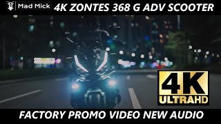 4K ZONTES 368 G ADV SCOOTER UNCUT FACTORY PROMO VIDEO [upl. by Iduj]