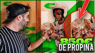 LE DOY 850€ DE PROPINA A UN REPARTIDOR [upl. by Pack543]