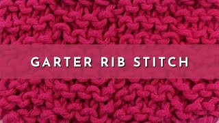 How to Knit the Garter Rib Stitch  Knitting Stitch Pattern Tutorial English Style [upl. by Coralie]