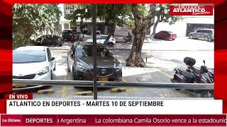 Atlántico en Deportes 10 de Septiembre del 2024 [upl. by Ayokahs]