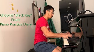 Chopin’s “Black Key” Étude Op 10 No 5  Piano Practice Diary [upl. by Colt]