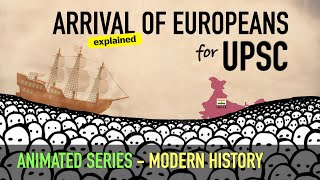 Arrival of Europeans in India  Modern History of India  UPSC [upl. by Yartnoed]