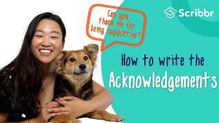 How to Write the Acknowledgements Section  Scribbr 🎓 [upl. by Marala]