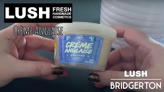 LUSH x BRIDGERTON Crème Anglaise  Softly Spoken ASMR [upl. by Nnylarac43]