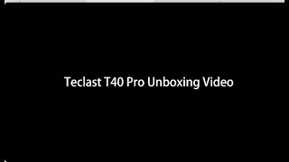 Teclast T40 Pro  Official Unboxing [upl. by Oskar]