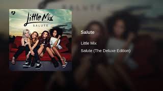 Salute  Little Mix Official Audio [upl. by Odel]