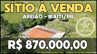 SÍTIO À VENDA  BAIRRO AREIÃO  IBAITIPR  78 ALQUEIRES  CASA [upl. by Win877]