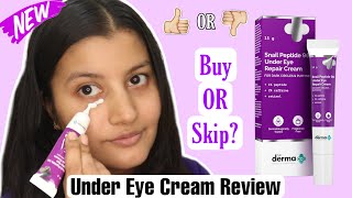 New Derma Co Snail Peptide 96 Under Eye Repair Cream Review [upl. by Ettedo]