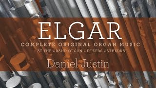 Elgar Complete Original Organ Music Full Album [upl. by Akenot]