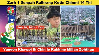 Feb 28 Zan Yangon Ih Chin le Rakhine Milianpawl SAC In An Zohthup Zarh 1 Sungah Chinmi 14 That [upl. by Lempres]