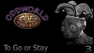 Lets Play Oddworld Abes Odyssey Blind Ep 3 To Go or Stay [upl. by Euqimod713]