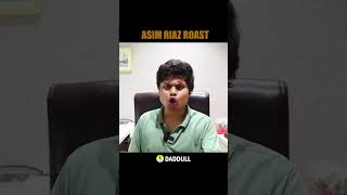 Asim riaz roast 7 [upl. by Eserahc]