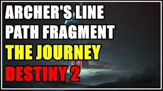 Archers Line Path Fragment Pathfinder The Journey Destiny 2 [upl. by Naima]