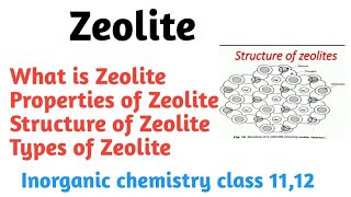 Zeolite  Properties structure types of Zeolite  Inorganic chemistry [upl. by Susana263]