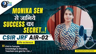 CSIR NET Life Science Topper Interview 2023  Monika Sen AIR 2 JRF  IFAS [upl. by Dnalwor652]