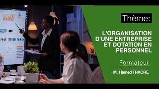 WEBINAIRE PAP  Lorganisation dune entreprise et dotation en personnel [upl. by Zane]