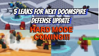 5 LEAKS FOR NEXT DOOMSPIRE DEFENSE UPDATE HARD MODE COMING [upl. by Aihsinyt]