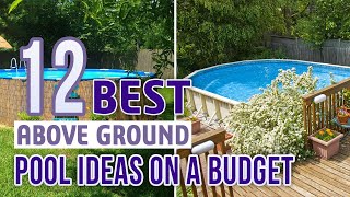 12 Best Above Ground Pool Ideas on a Budget [upl. by Ahsinam469]