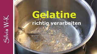 Gelatine  einfache Verarbeitung [upl. by Ecinreb]