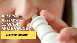 Allergic rhinitis  Allergy Asthma amp Clinical Immunology [upl. by Enimassej565]