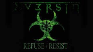 EVERSIN quotRefuse  Resistquot lyric video  SEPULTURA cover [upl. by Kristen626]