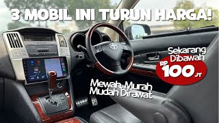 3 Mobil Ini Turun Harga Sudah Dibawah 100 Juta Padahal Bandel amp Mudah Dirawat [upl. by Blayze713]