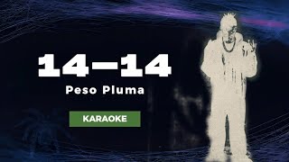 1414  Peso Pluma  KARAOKE  Con coros [upl. by Laresa]