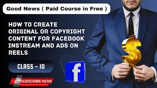 How to Create Original or Copyright Content for Facebook instream and ads on reels 2024 [upl. by Jun]