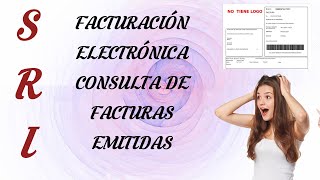 FACTURACIÓN ELECTRÓNICACONSULTA DE DOCUMENTOS ELECTRÓNICOS EMITIDOS FACTURAS  RETENCIONES  ETC [upl. by Rosalee]