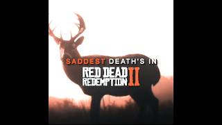 SADDEST Deaths In RED DEAD REDEMPTION 2  trending edit rdr2 [upl. by Eolande]