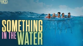 Something in the Water  Trailer Deutsch HD [upl. by Arikaahs540]