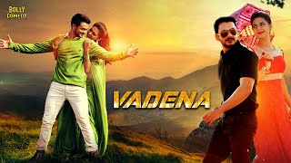 Vadena Movie  Hindi Dubbed Movies  Shiv Tandel  Neha Deshpande  Ajay Ghosh  Hindi Action Movies [upl. by Binni]