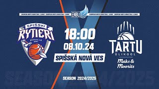 SPISSKI RYTIERI v Tartu Ulikool Maks and Moorits  Oct 8 2024 600 PM  ENBLeague 202425 [upl. by Neelac]