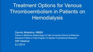 SIRRFS Webinar 9214 Anticoagulation for treatment of DVT in End Stage Renal Disease [upl. by Sutherlan274]