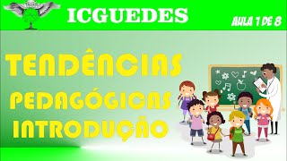 Introdução Tendências Pedagógicas Liberal e Progressista vídeo 1 de 8 [upl. by Allehs349]