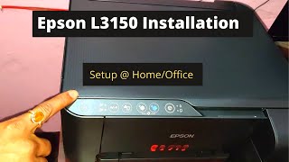 How to setup epson l3150 wifi printer  Install Epson L3150 printer  Epson L3150 Installation [upl. by Suiradal]