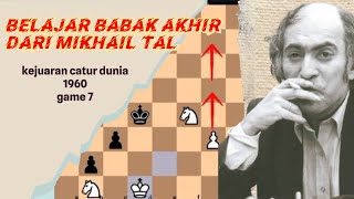 Endgame Mikhail TALkejuaraan catur dunia 1960game 7 [upl. by Parnell627]