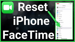 How To Reset FaceTime On iPhone [upl. by Solhcin]