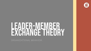 LeaderMember Exchange LMX Theory [upl. by Nodmac925]